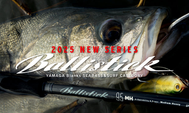 Yamaga Blanks Ballistick 2025